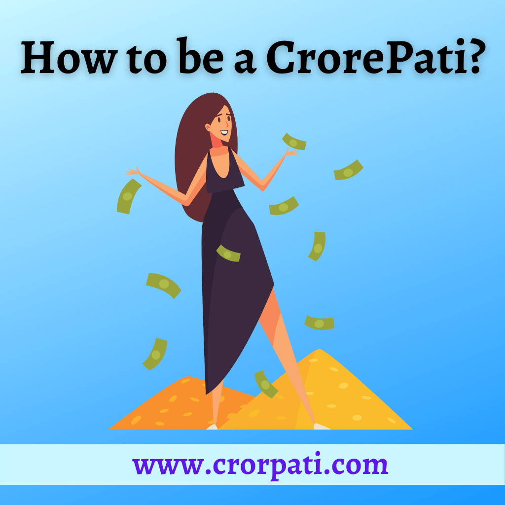 How to be a Crorepati