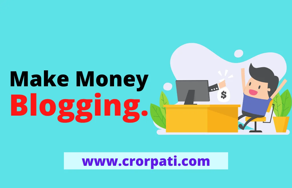 Make Money From Blogging